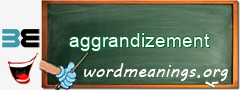 WordMeaning blackboard for aggrandizement